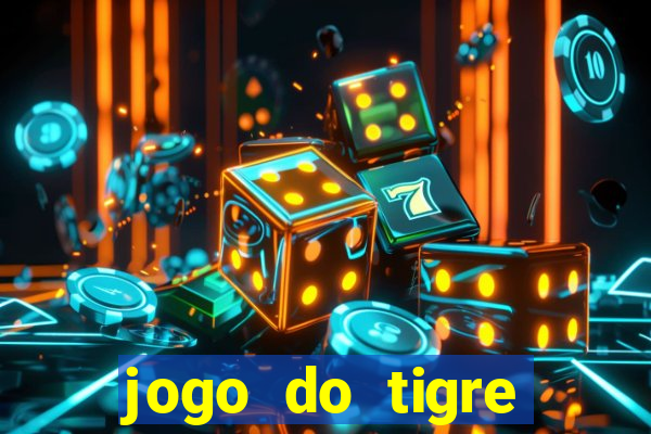 jogo do tigre falso dinheiro infinito